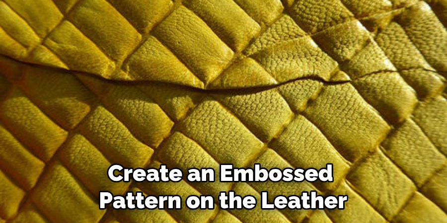 Create an Embossed Pattern on the Leather