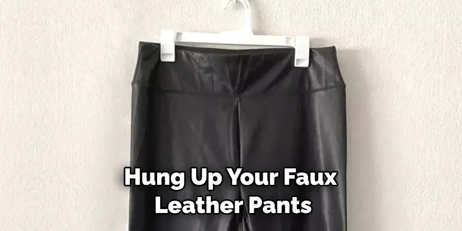 Hung Up Your Faux Leather Pants