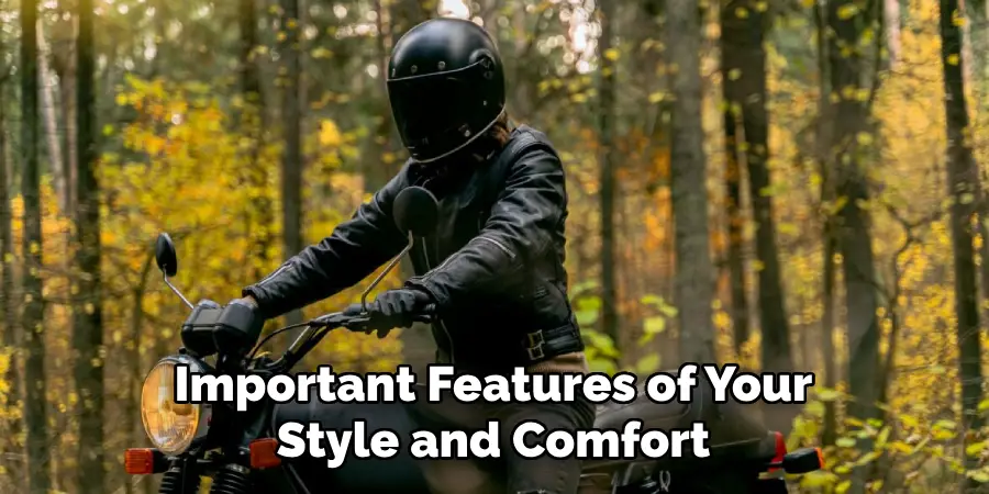 Important Features of Your Style and Comfort