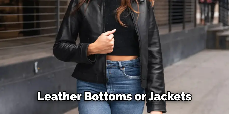 Leather Bottoms or Jackets