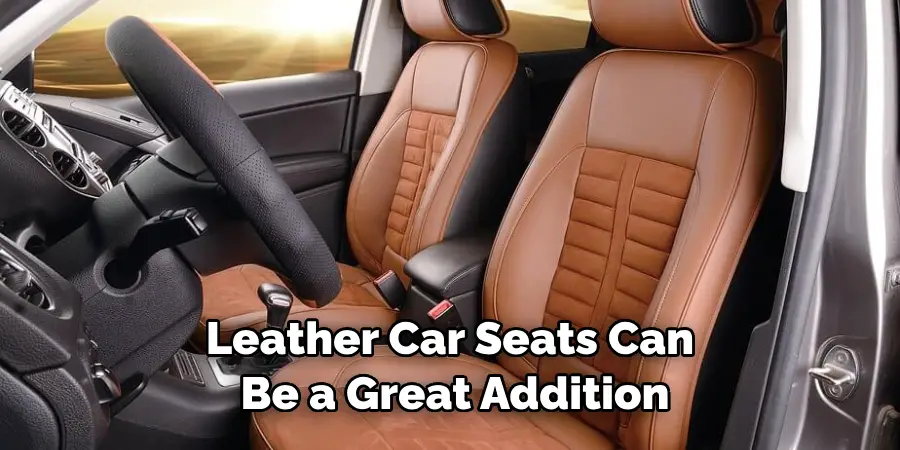 Leather Car Seats Can Be a Great Addition