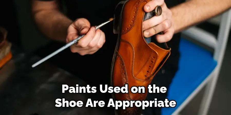 Paints Used on the Shoe Are Appropriate