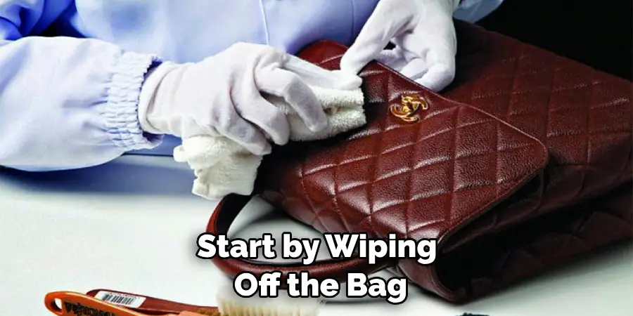 Start by Wiping Off the Bag