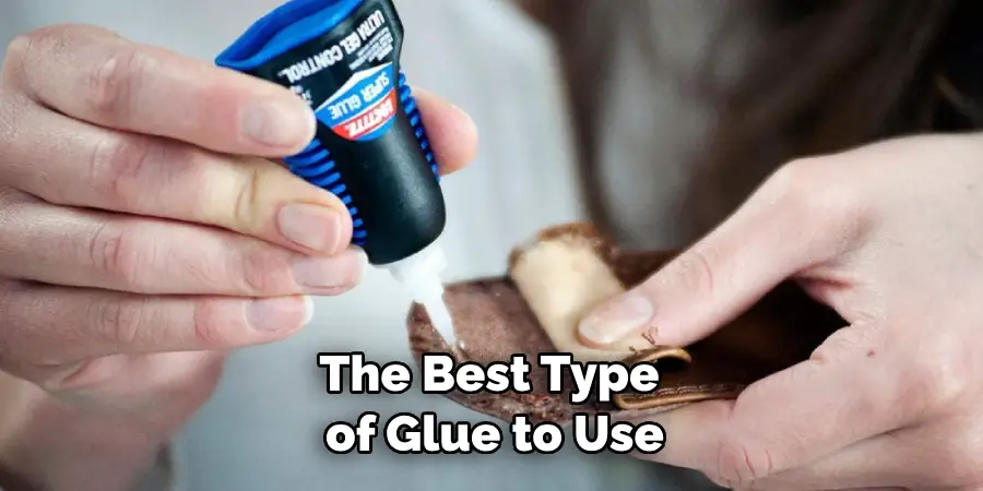 The Best Type of Glue to Use