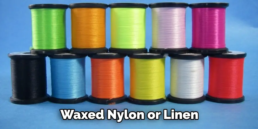 Waxed Nylon or Linen