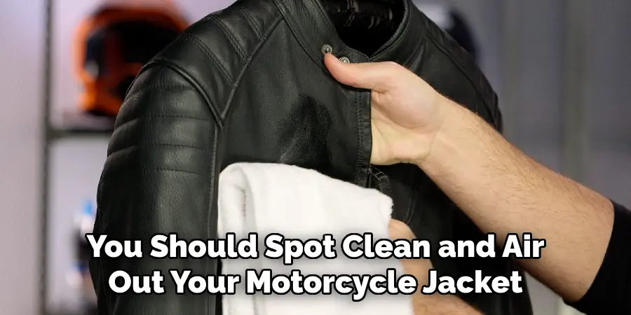 You Should Spot Clean and Air Out Your Motorcycle Jacket