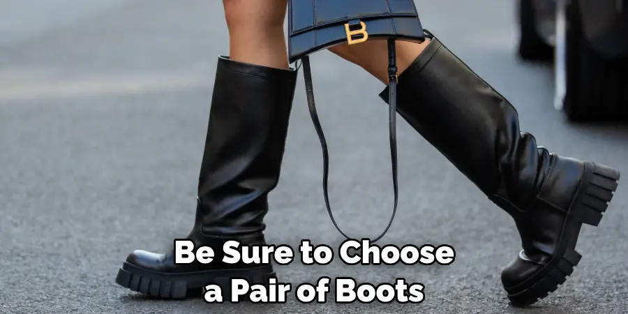 Be Sure to Choose a Pair of Boots