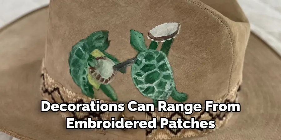Decorations Can Range From 
Embroidered Patches