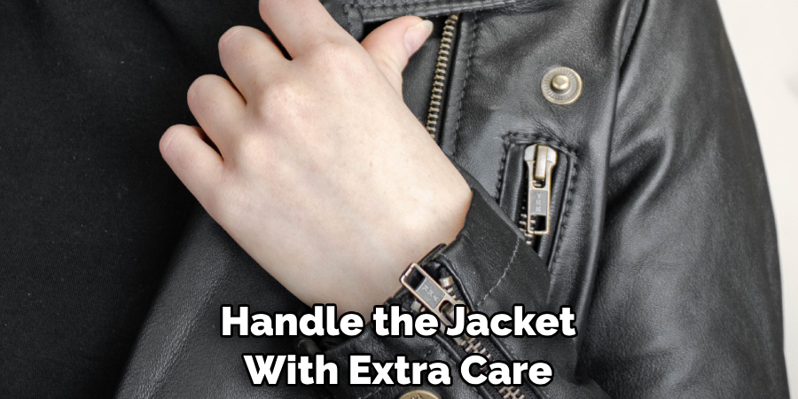 Handle the Jacket With Extra Care