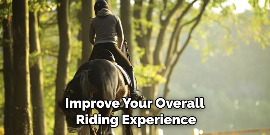 Improve Your Overall Riding Experience