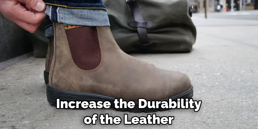 Increase the Durability of the Leather