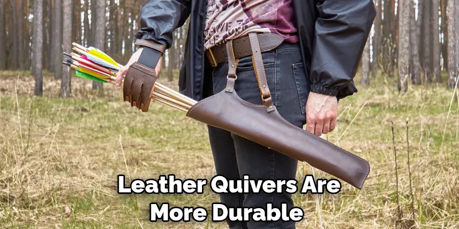 Leather Quivers Are More Durable