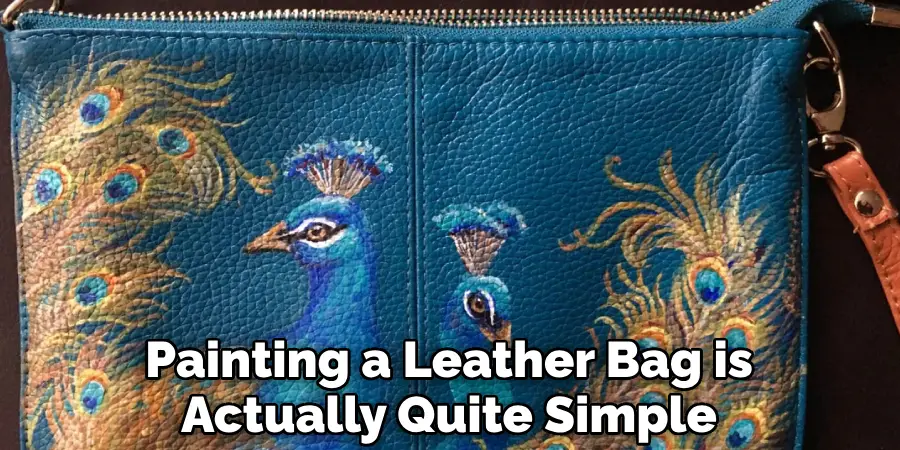 Painting a Leather Bag is Actually Quite Simple