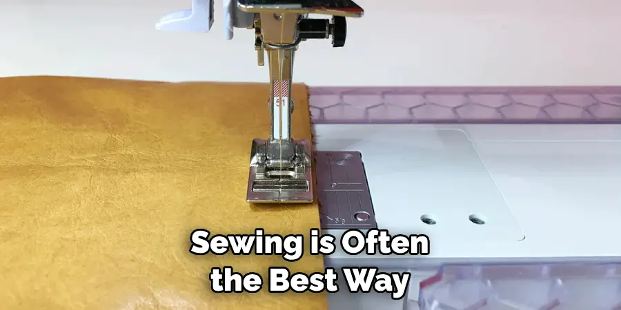 Sewing is Often the Best Way