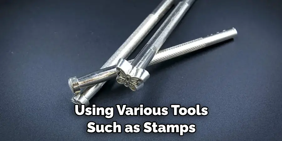 Using Various Tools Such as Stamps