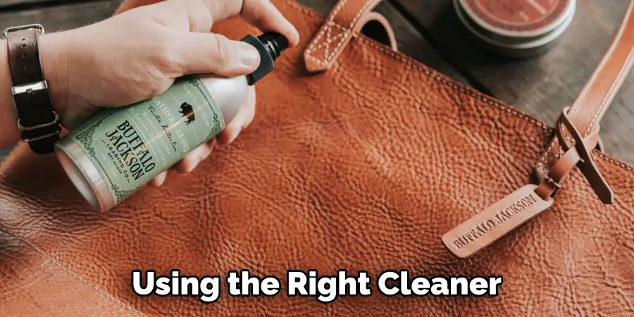 Using the Right Cleaner
