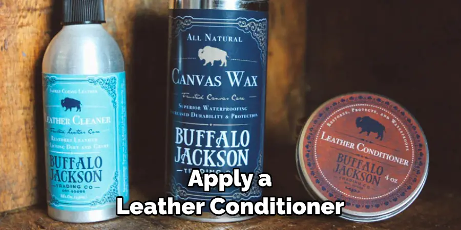 Apply a Leather Conditioner 