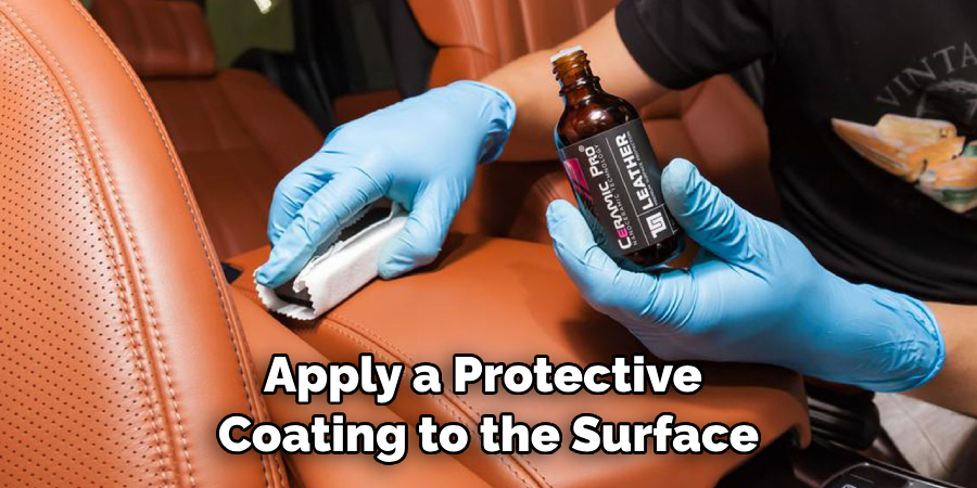 Apply a Protective Coating to the Surface