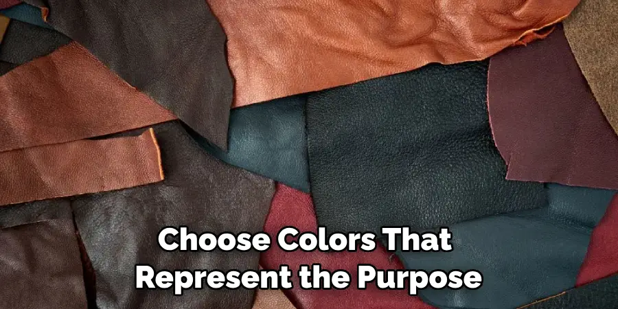 Choose Colors That Represent the Purpose
