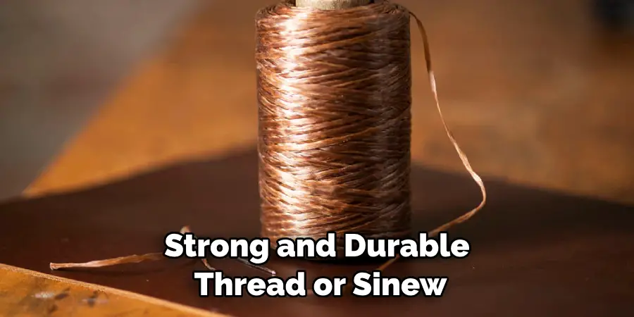 Strong and Durable Thread or Sinew
