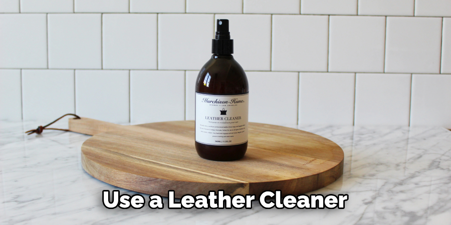Use a Leather Cleaner