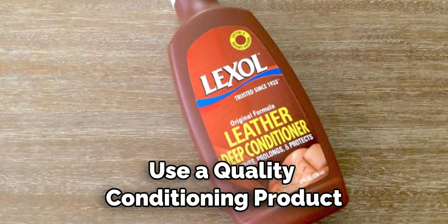 Use a Quality Conditioning Product