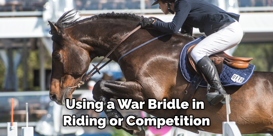 Using a War Bridle in Riding or Competition