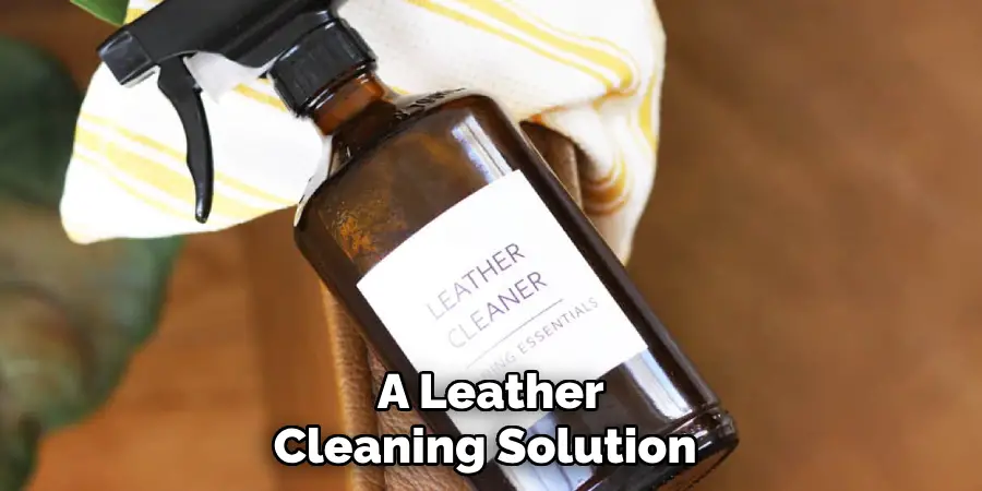 A Leather Cleaning Solution 