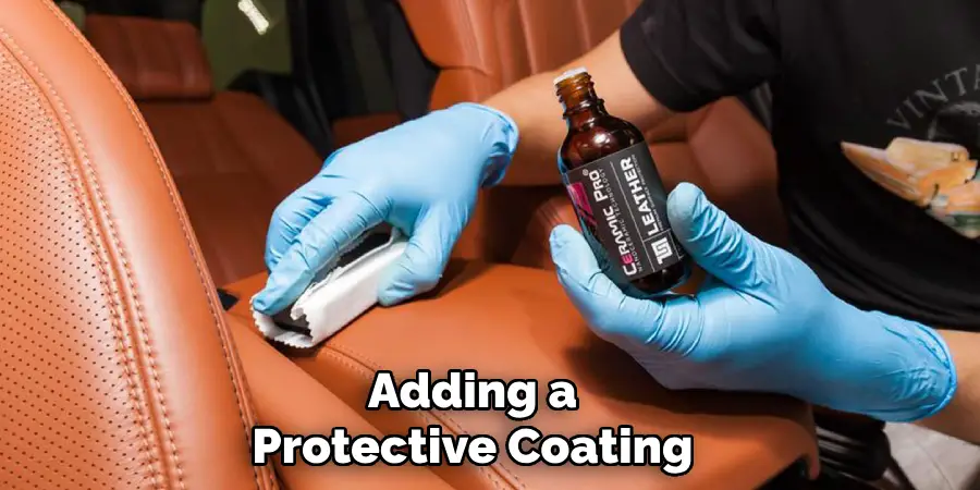 Adding a Protective Coating