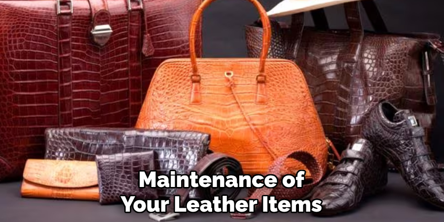 Maintenance of Your Leather Items