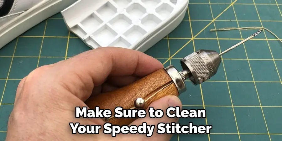 Make Sure to Clean Your Speedy Stitcher