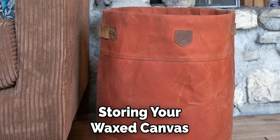 Storing Your Waxed Canvas