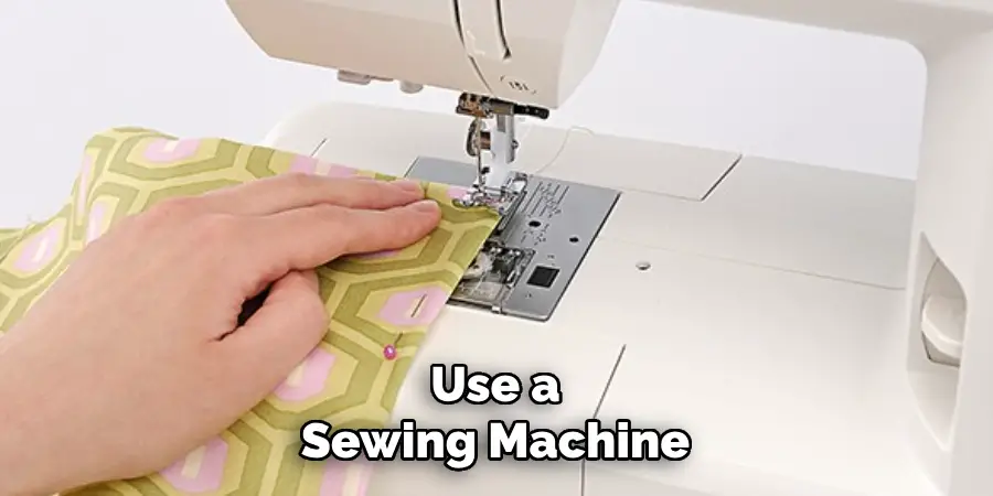 Use a Sewing Machine