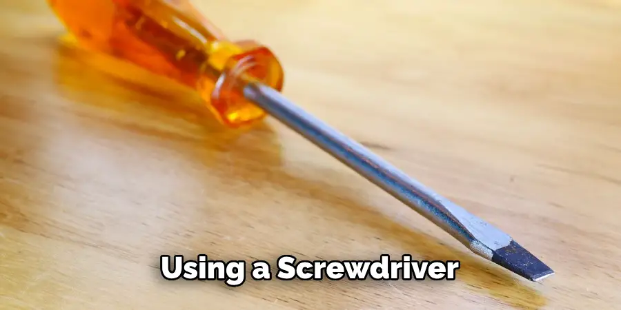 Using a Screwdriver