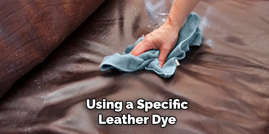 Using a Specific Leather Dye