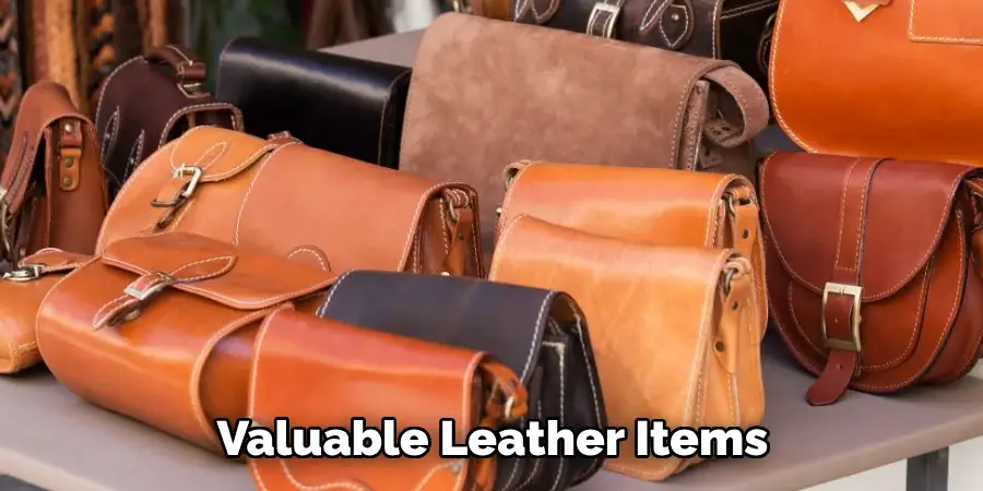 Valuable Leather Items