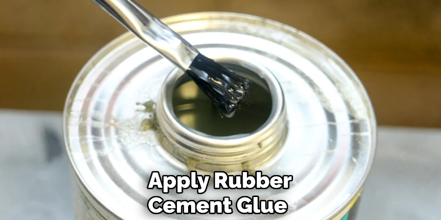 Apply Rubber Cement Glue 
