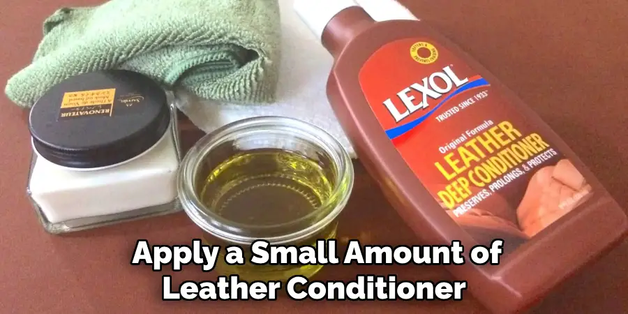  Apply a Small Amount of Leather Conditioner