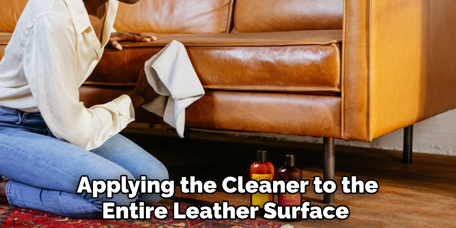 Applying the Cleaner to the Entire Leather Surface