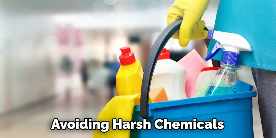 Avoiding Harsh Chemicals