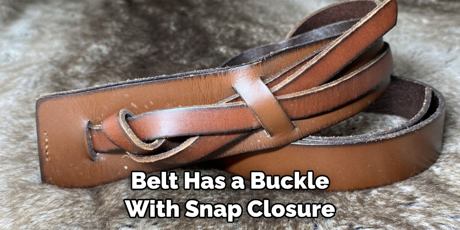 Belt Has a Buckle With Snap Closure