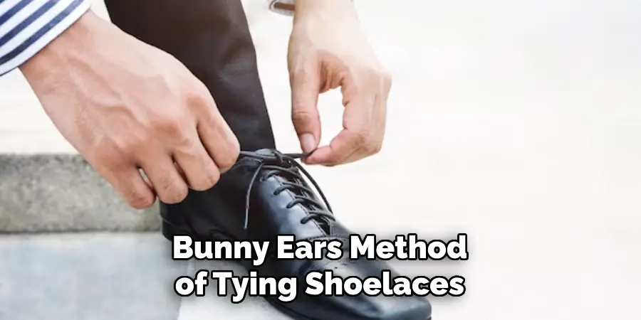 Bunny Ears Method of Tying Shoelaces