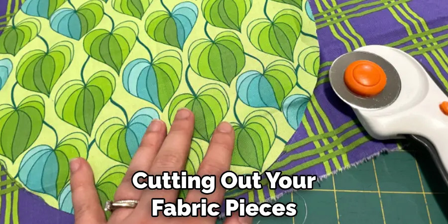 Cutting Out Your Fabric Pieces