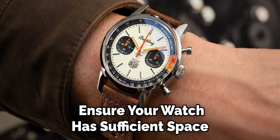  Ensure Your Watch Has Sufficient Space