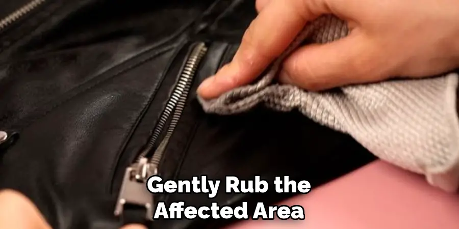 Gently Rub the Affected Area