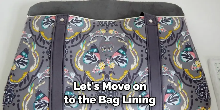 Let's Move on to the Bag Lining