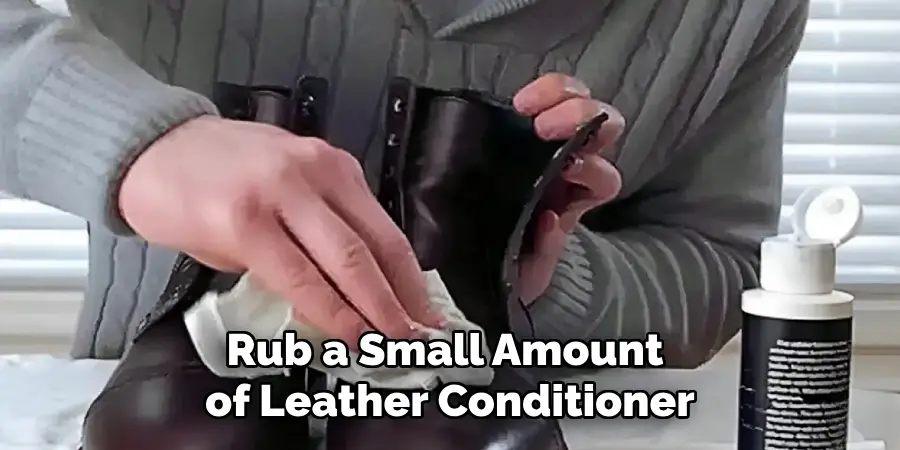 Rub a Small Amount of Leather Conditioner