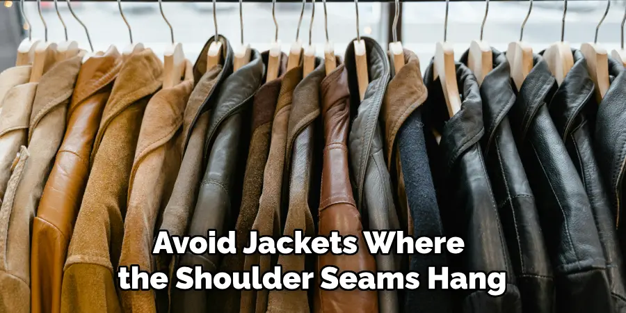 Avoid Jackets Where the Shoulder Seams Hang