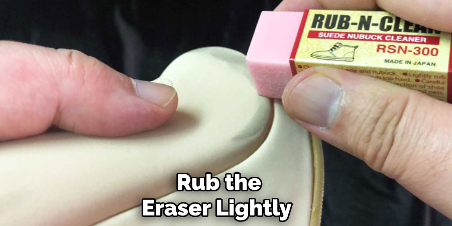 Rub the Eraser Lightly 