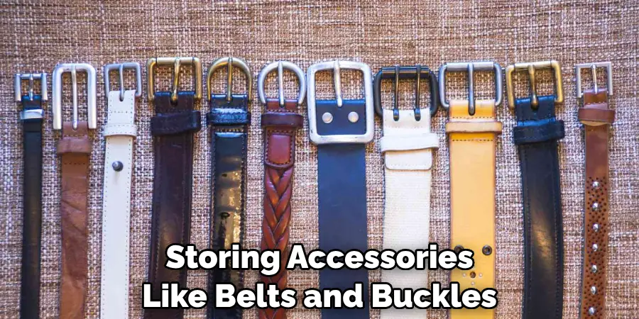 Storing Accessories Like Belts and Buckles